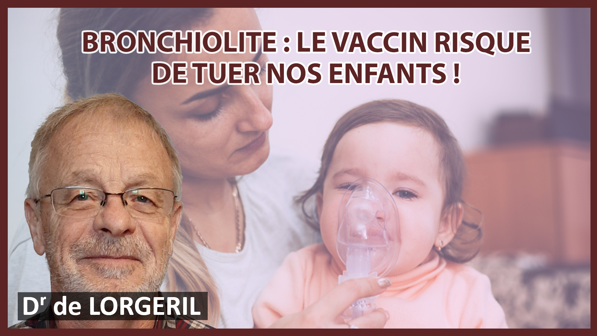 Bronchiolite : le vaccin risque de tuer nos enfants !
